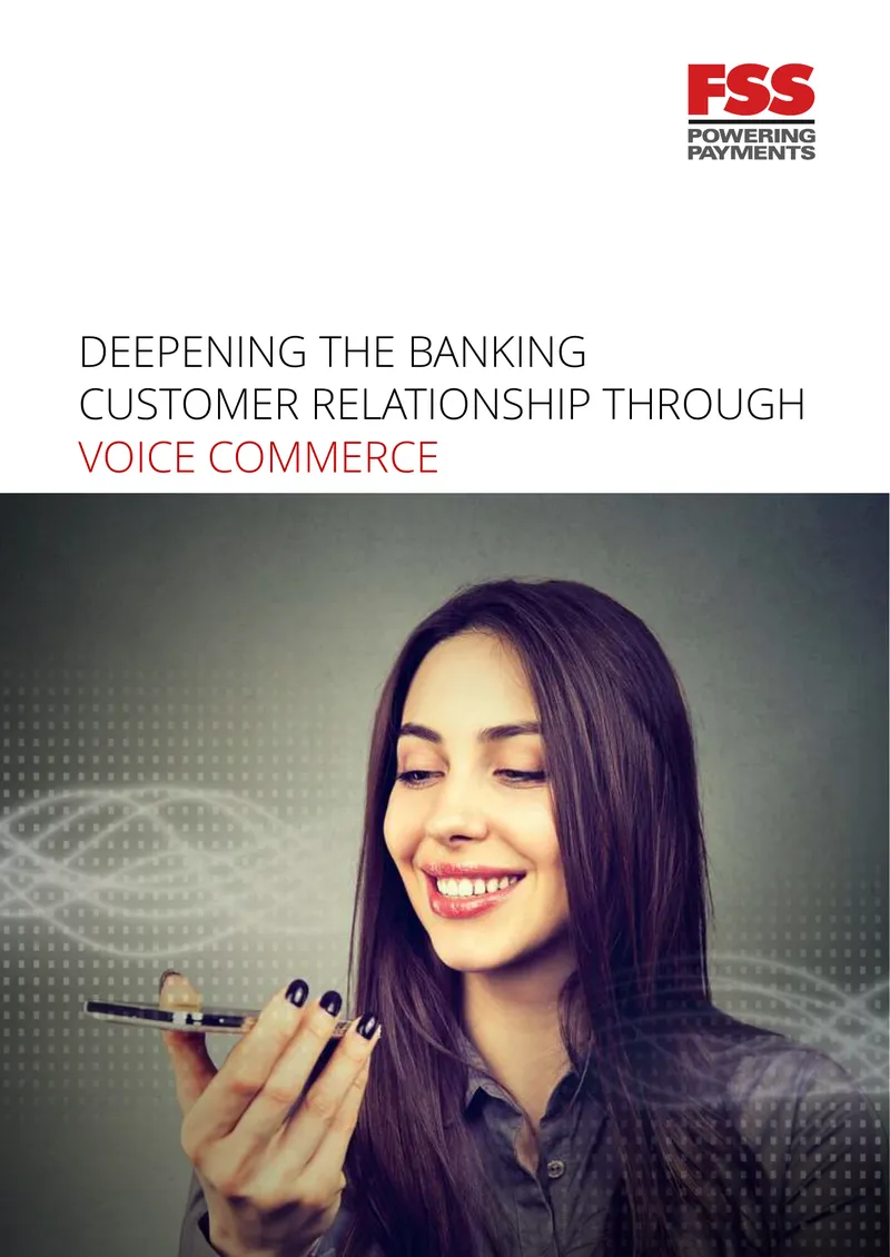Deepening Banking Customer Relationships Through Voice Commerce