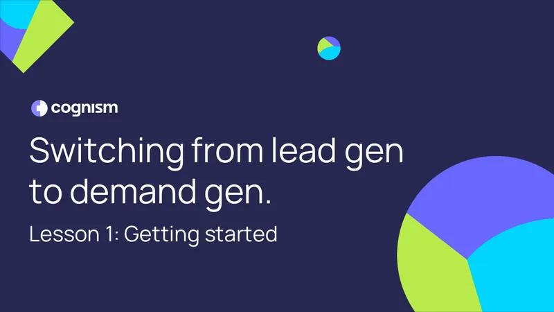 Demand Generation Strategies and Best Practices