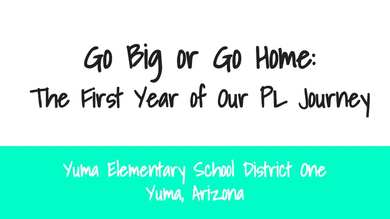 Yuma Elementary School District Personalized Learning Journey