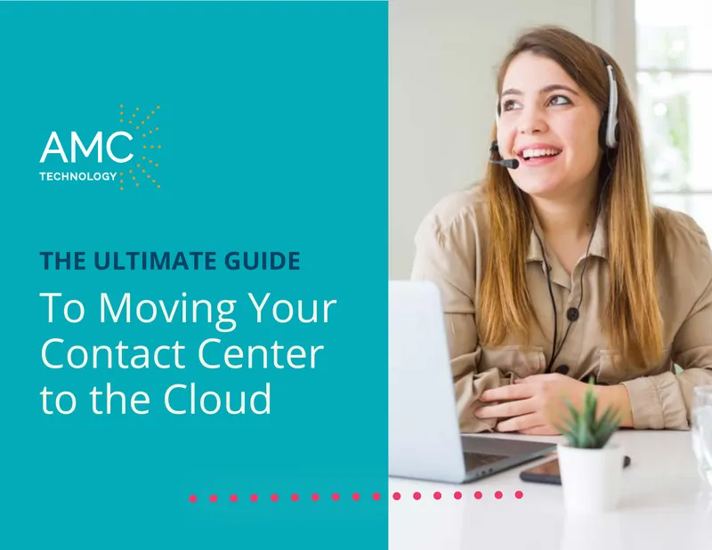 Guide to Moving Contact Centers to the Cloud