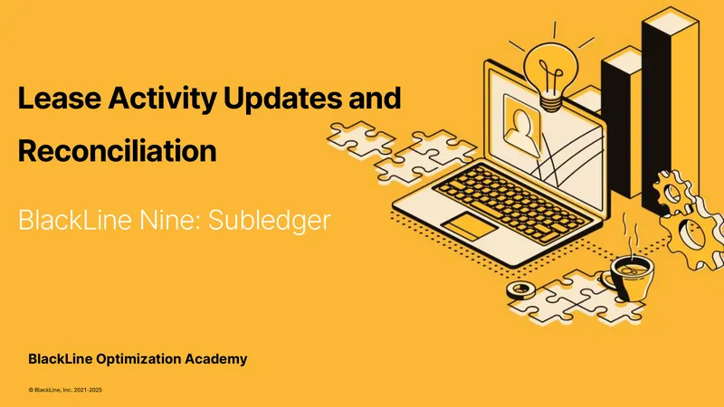 Lease Activity Updates and Reconciliation Process