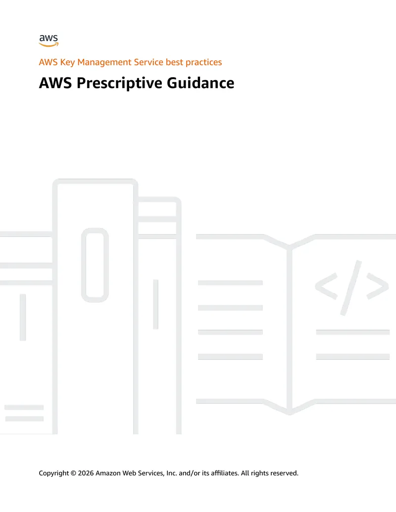 AWS Key Management Service Best Practices