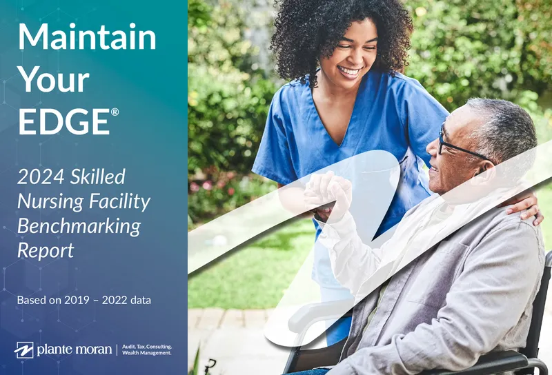 2024 Skilled Nursing Facility Benchmarking Report