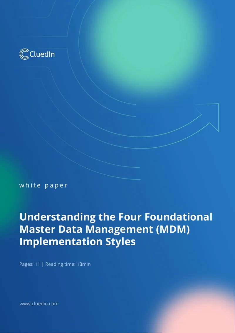 Understanding the Four Foundational Master Data Management Implementation Styles