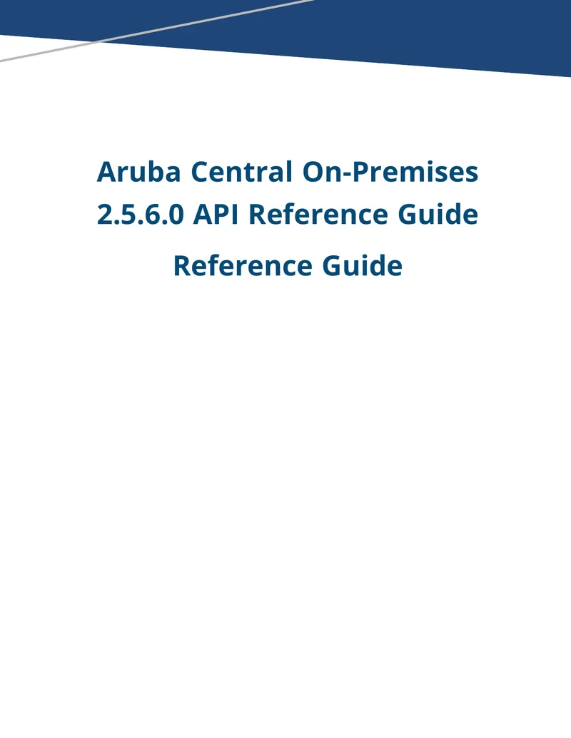Aruba Central On-Premises 2.5.6.0 API Reference Guide