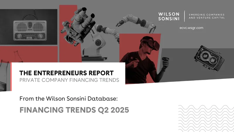 Private Company Financing Trends Q2 2025