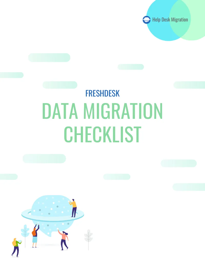Freshdesk Data Migration Checklist