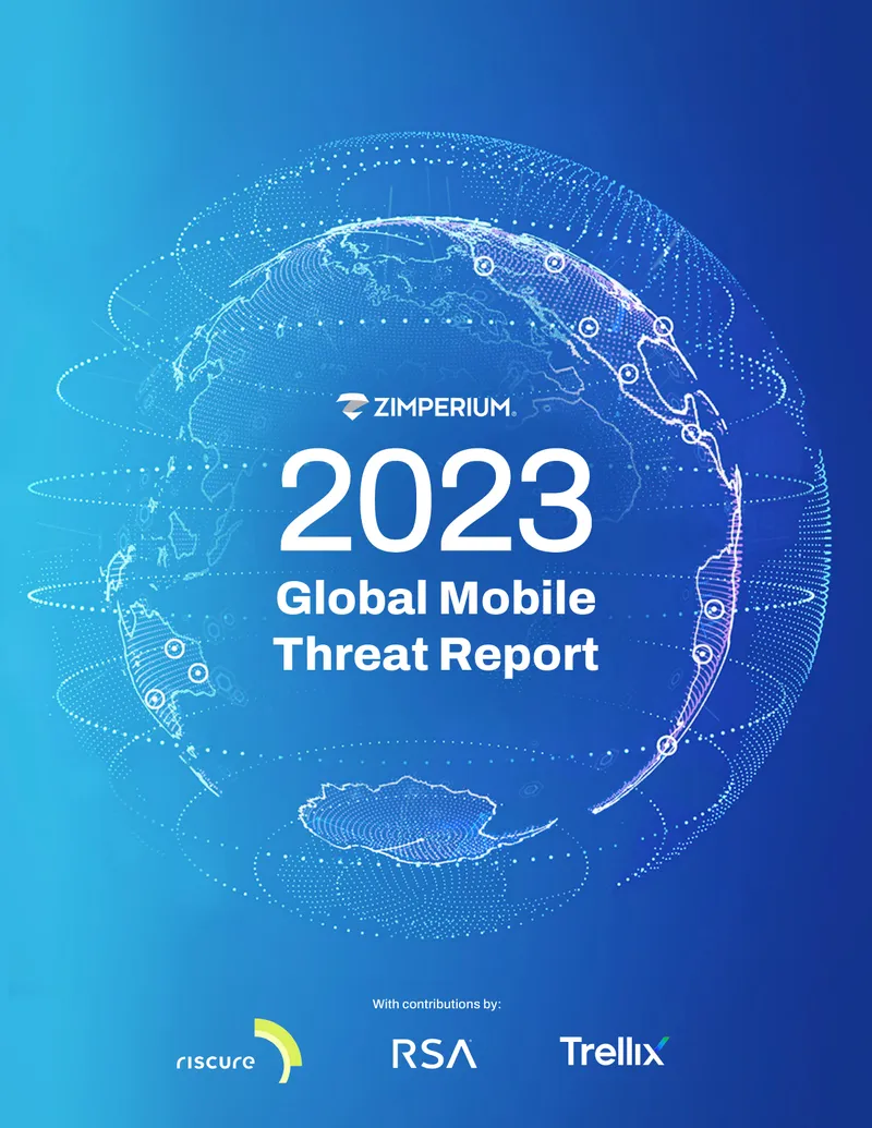 2023 Global Mobile Threat Report