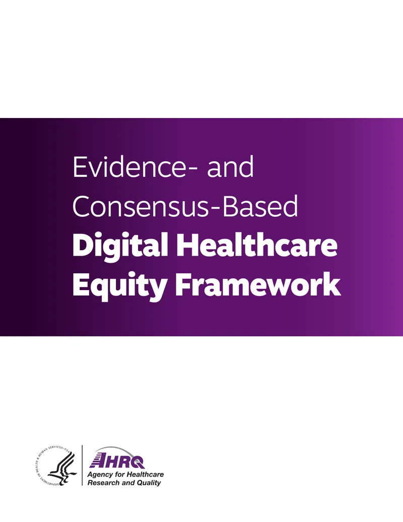 Evidence- and Consensus-Based Digital Healthcare Equity Framework