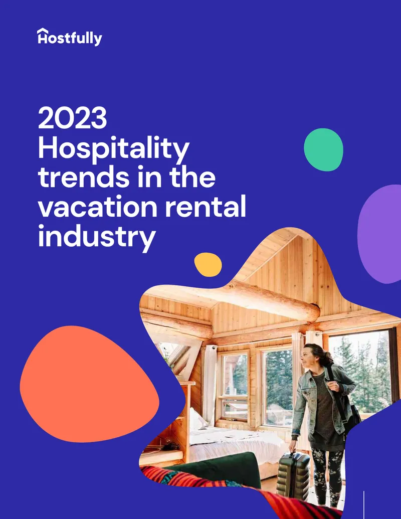 2023 Hospitality Trends in the Vacation Rental Industry