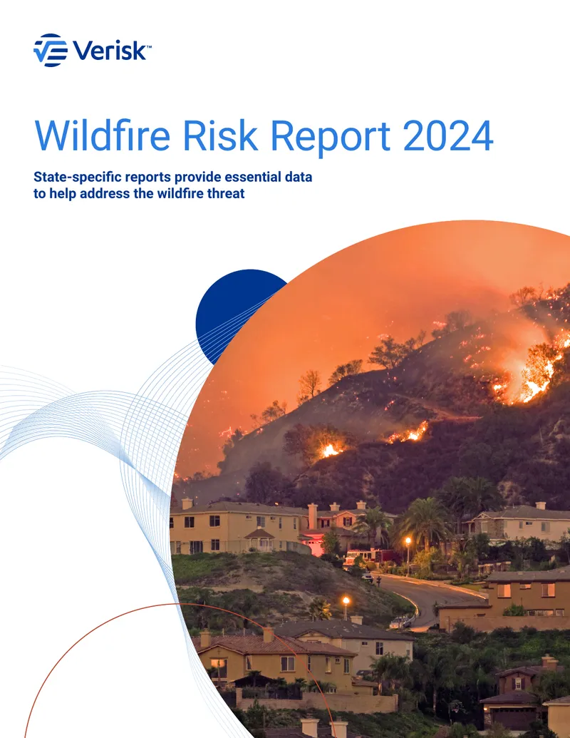 Verisk Wildfire State Risk Report 2024