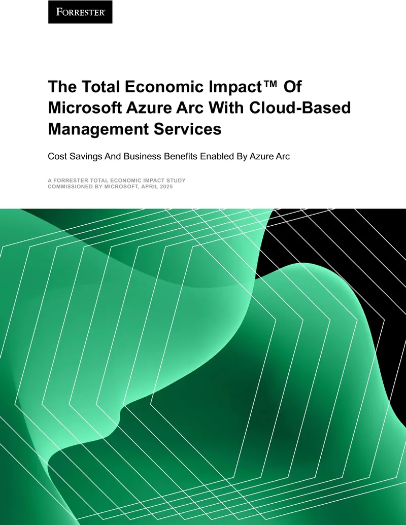 Total Economic Impact Study of Microsoft Azure Arc