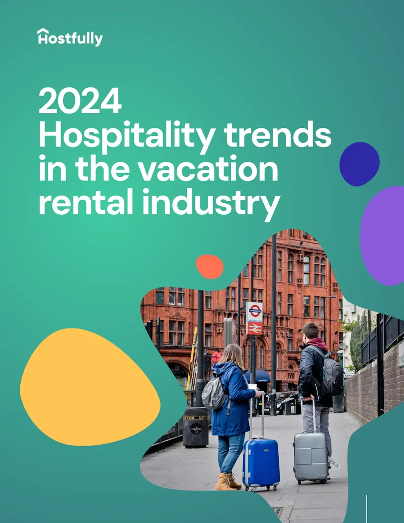 2024 Hospitality Trends in the Vacation Rental Industry