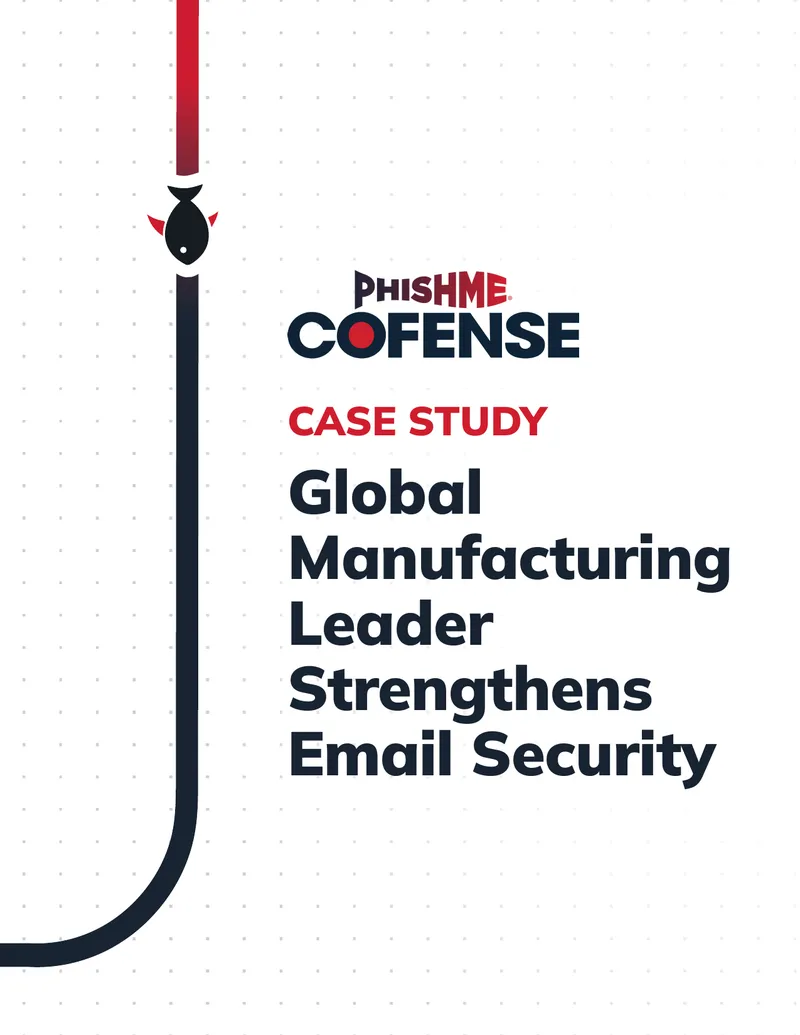 Global Manufacturing Leader Strengthens Email Security