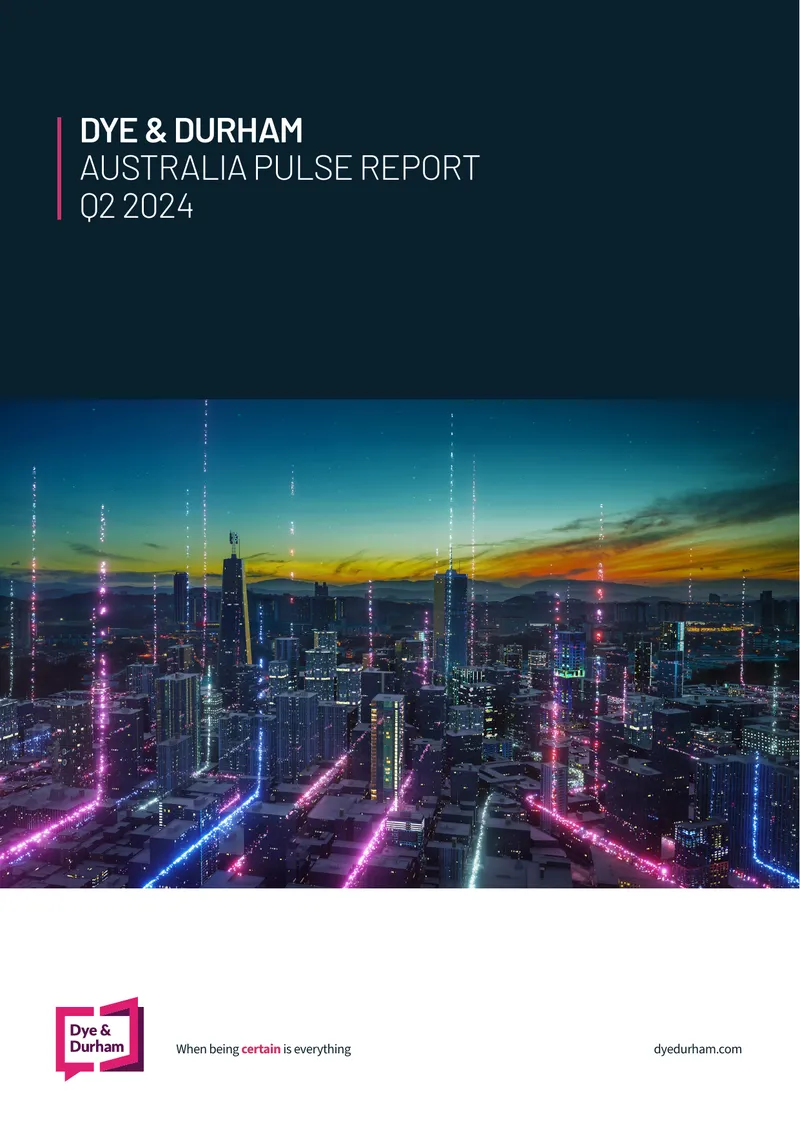 Dye & Durham Australia Pulse Report Q2 2024