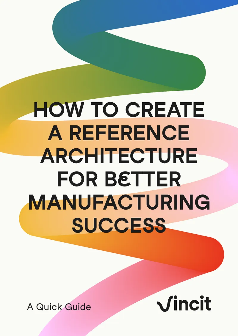 Reference Architecture for Manufacturing Success