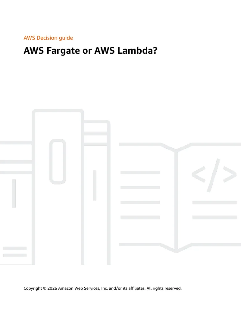 AWS Fargate and AWS Lambda Decision Guide