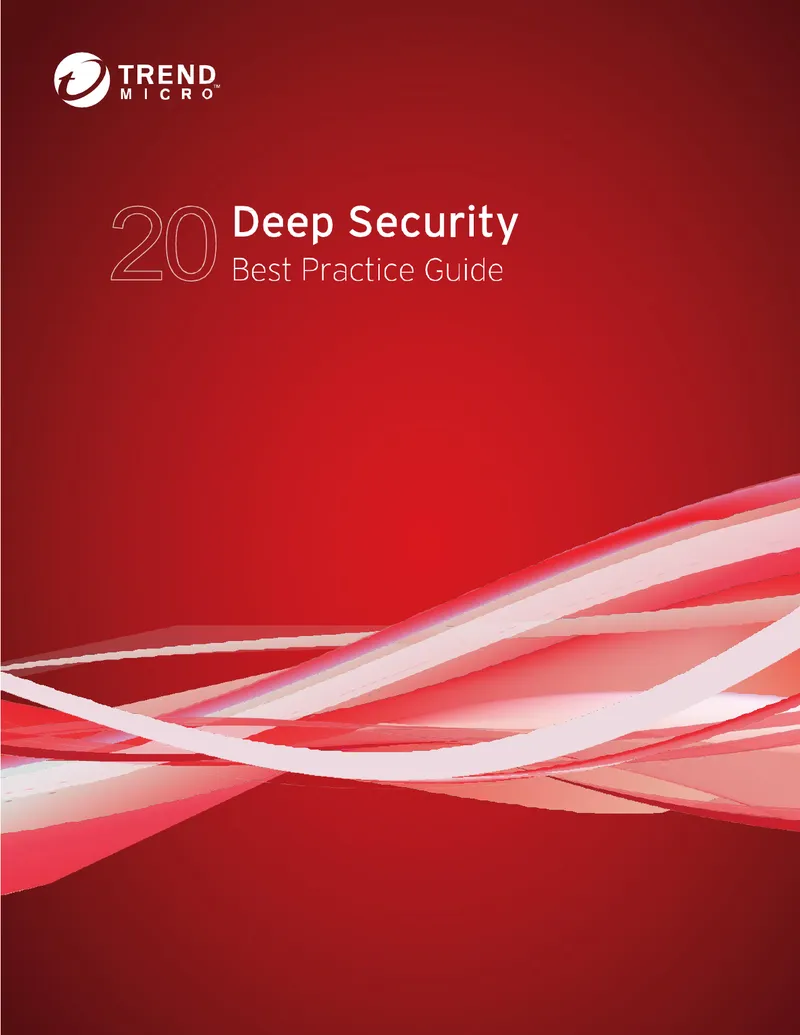 Trend Micro Deep Security 20 LTS Best Practice Guide