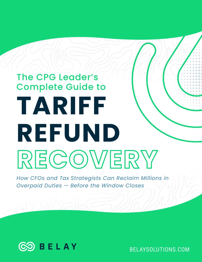 Complete Guide to Tariff Refund Recovery for CPG