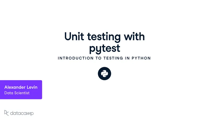 Unit Testing and Feature Testing with pytest