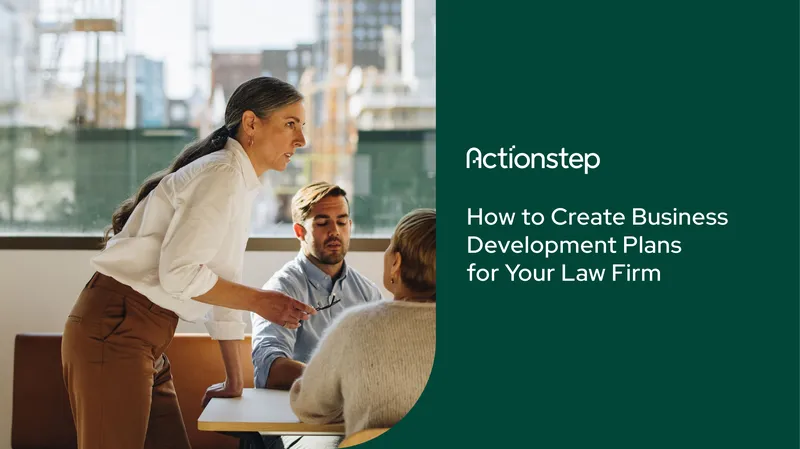 Creating Business Development Plans for Law Firms