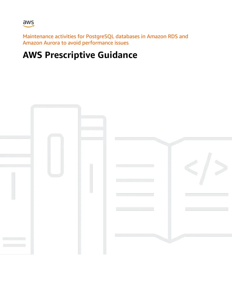 Maintenance Activities for PostgreSQL Databases in Amazon RDS and Aurora