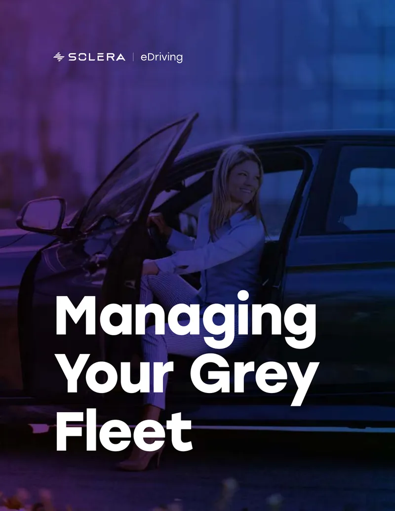 Managing Grey Fleet Driver Safety and Risks