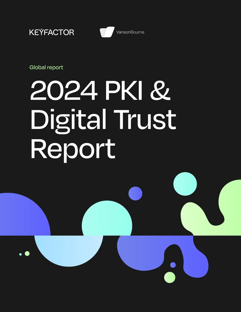 2024 PKI and Digital Trust Report