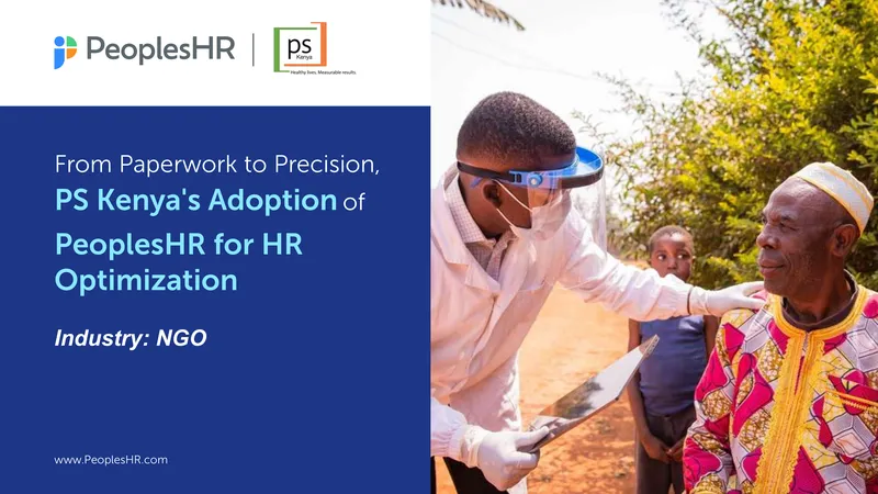 PS Kenya's Implementation of PeoplesHR for HR Optimization