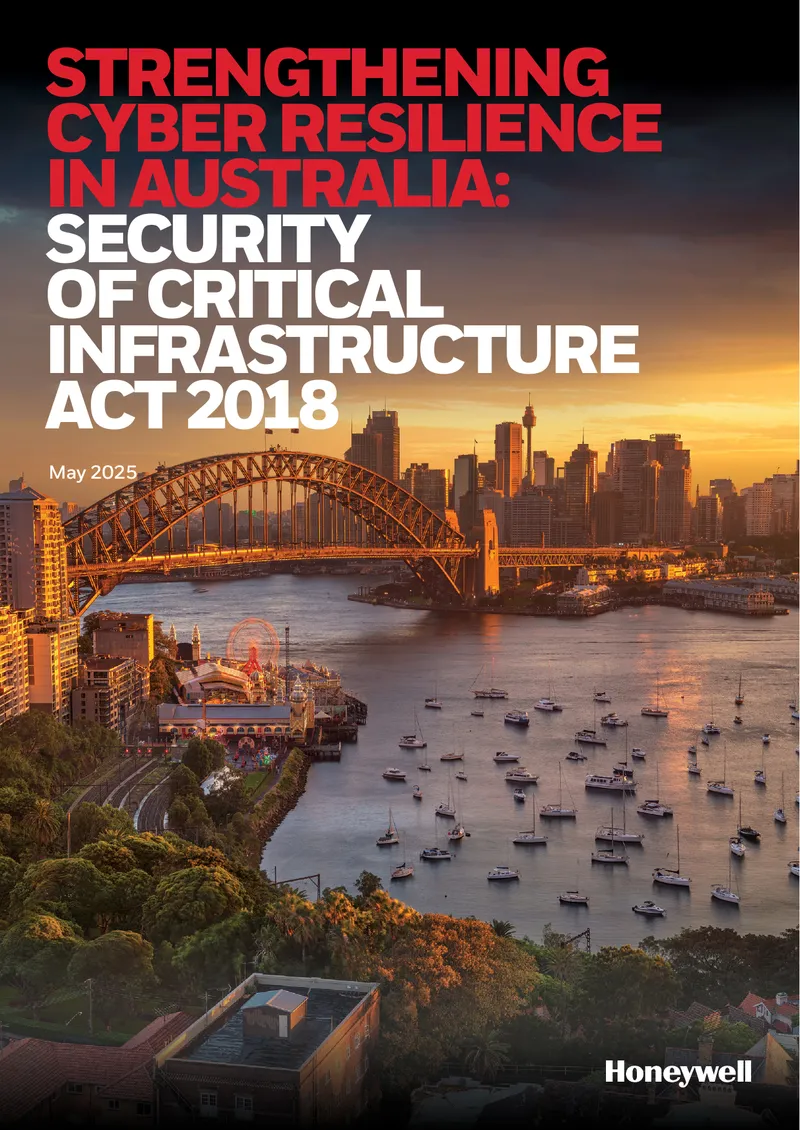 Strengthening Cyber Resilience in Australia Security of Critical Infrastructure Act 2018