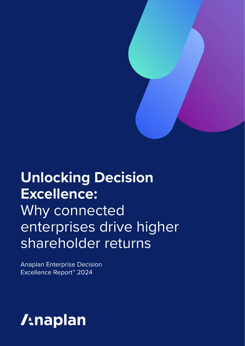 Anaplan Enterprise Decision Excellence Report 2024