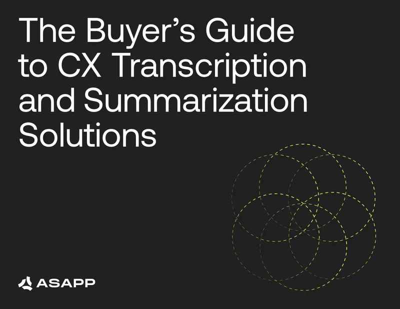 Buyer’s Guide to CX Transcription and Summarization Solutions