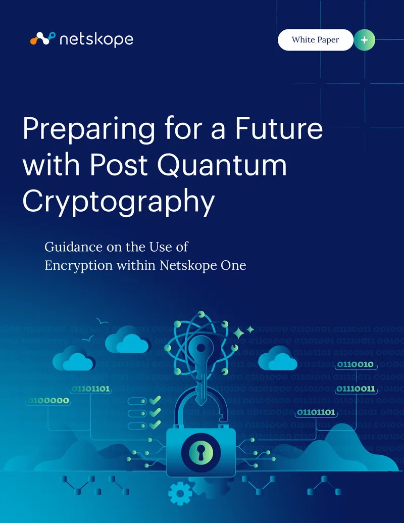 Guidance on Post Quantum Cryptography in Netskope One