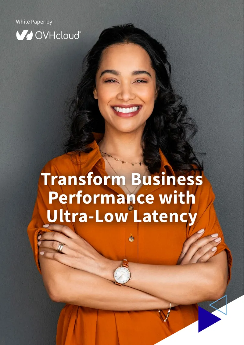 Transforming Business Performance with Ultra-Low Latency