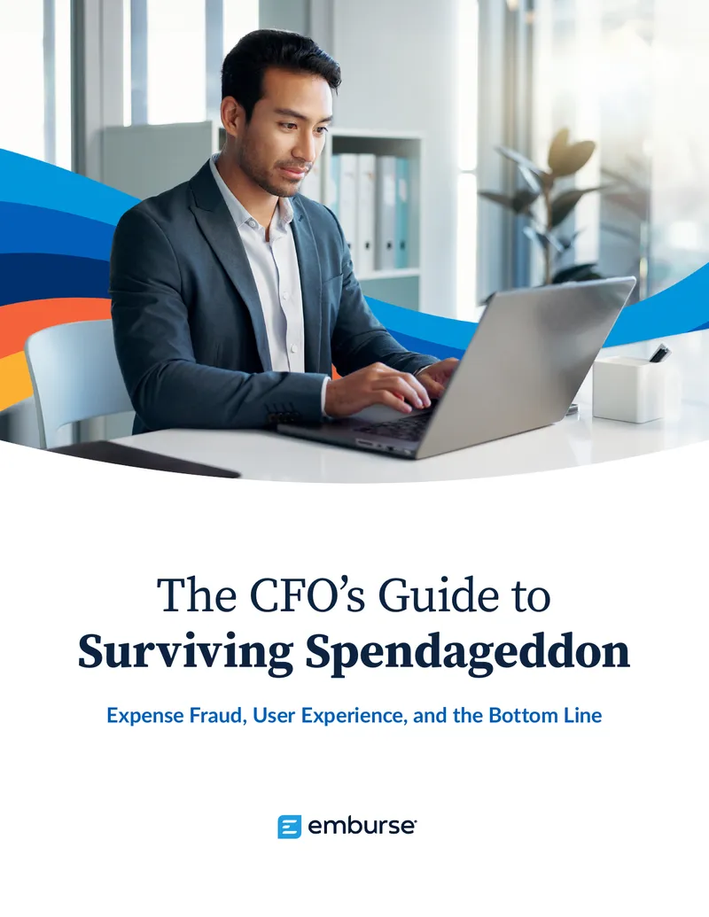 CFO Guide to Managing Expense Fraud and User Experience