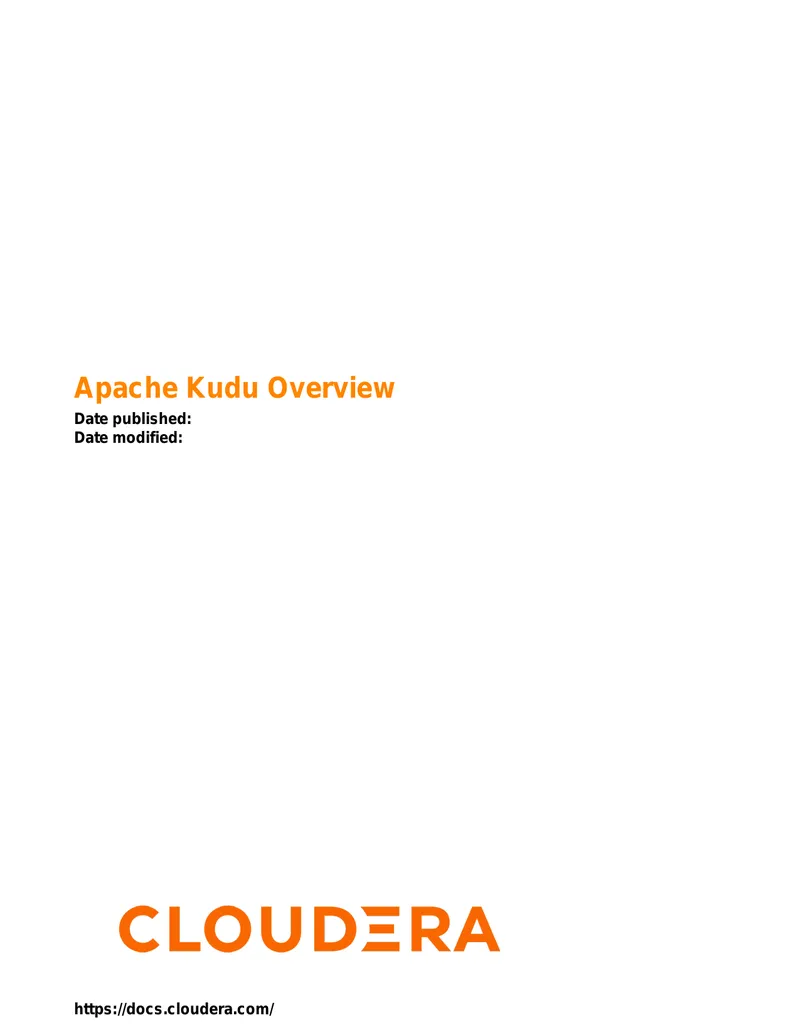 Apache Kudu Technical Overview and Architecture