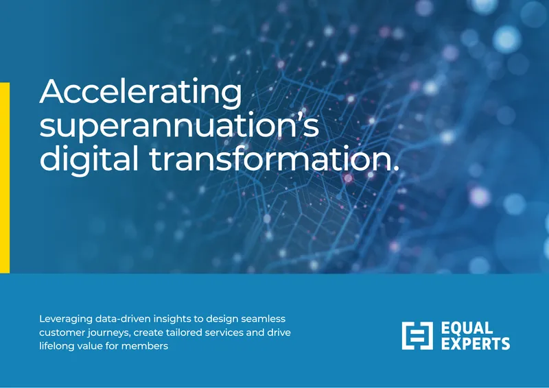 Accelerating Superannuation Digital Transformation