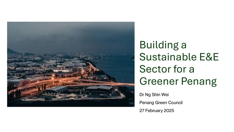 Building a Sustainable E&E Sector for Penang