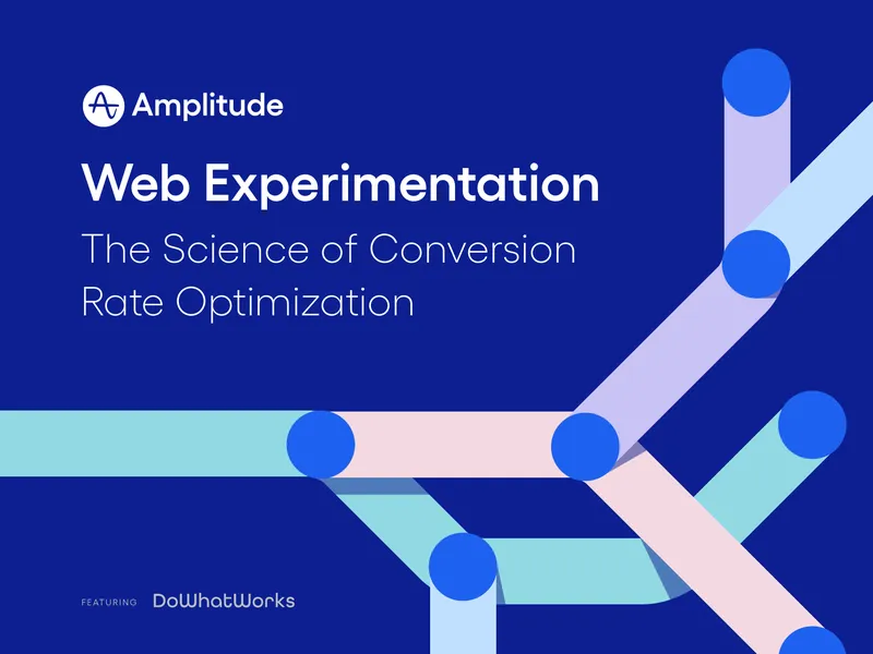 Web Experimentation and Conversion Rate Optimization Guide