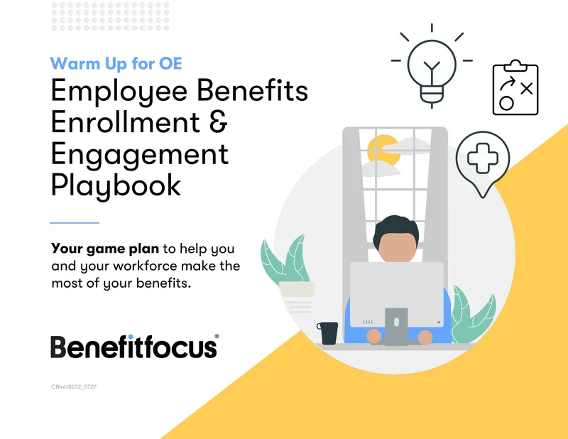Employee Benefits Enrollment and Engagement Playbook