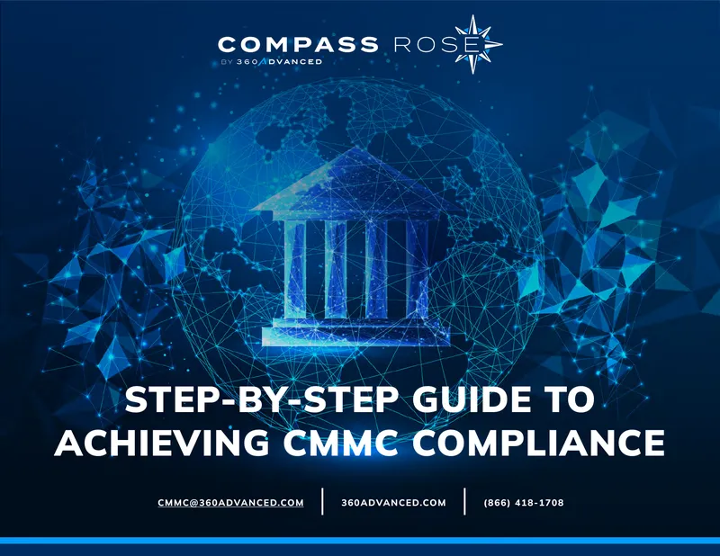 Step-by-Step Guide to Achieving CMMC Compliance