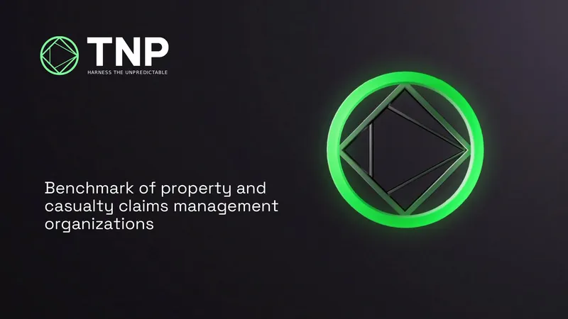 Benchmark of Property and Casualty Claims Management Organizations