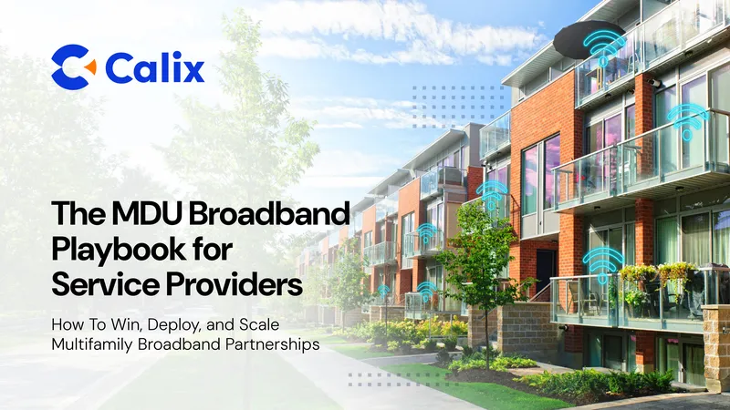 MDU Broadband Playbook for Service Providers