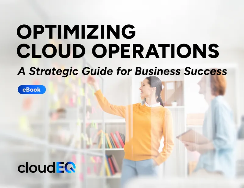 Cloud Operations Management and Optimization Guide