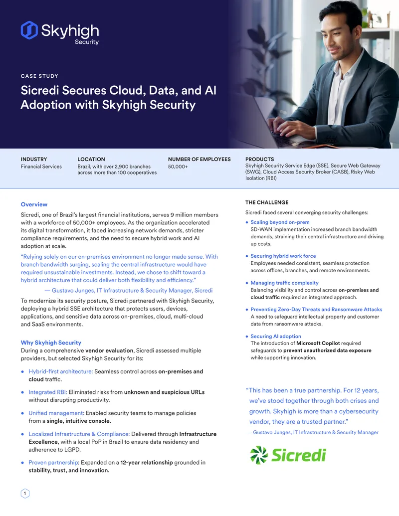 Sicredi Secures Cloud, Data, and AI Adoption with Skyhigh Security