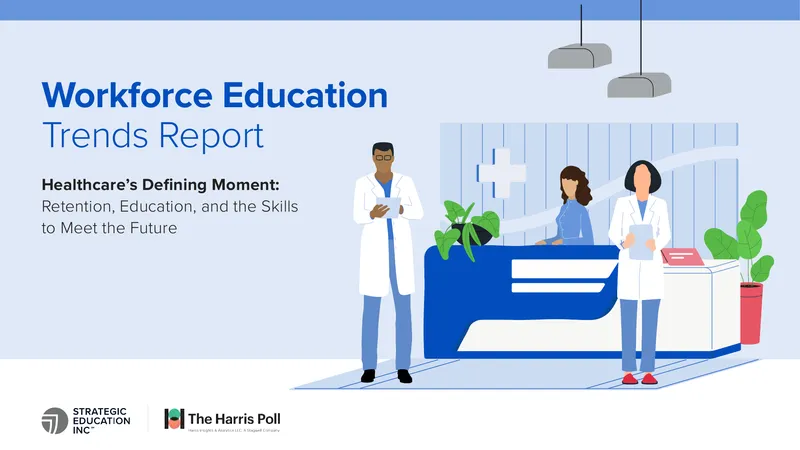 Healthcare Workforce Education Trends Report