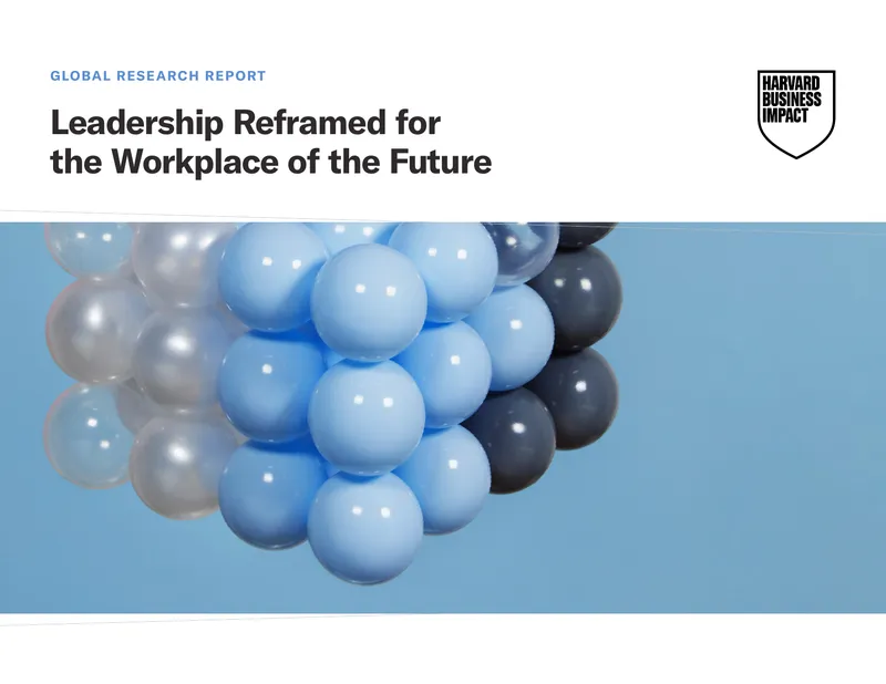 Leadership Reframed for the Workplace of the Future