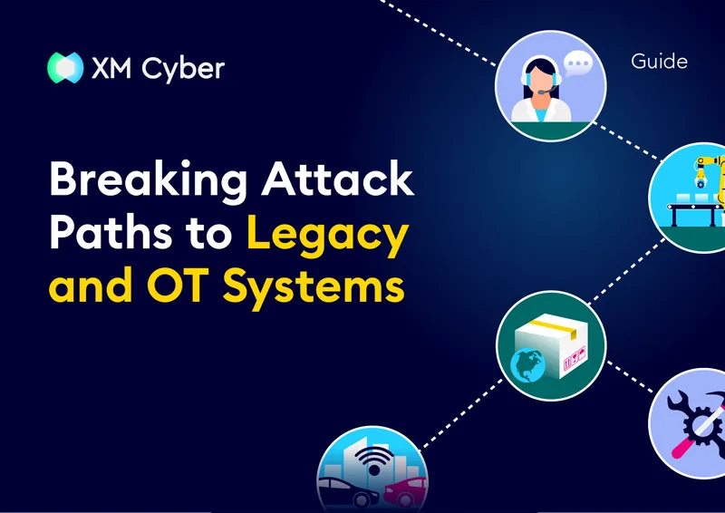 Breaking Attack Paths to Legacy and OT Systems Guide