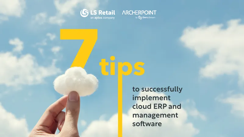 Tips for Implementing Cloud ERP and Management Software