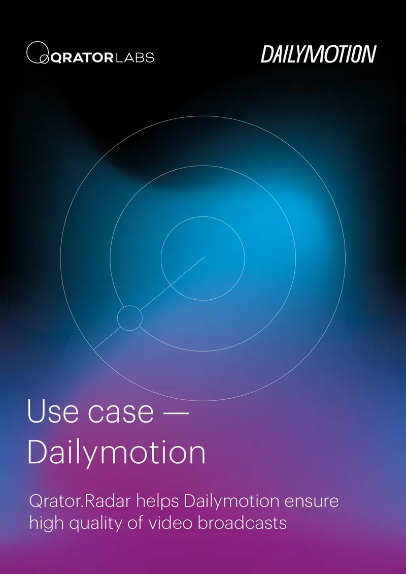 Qrator.Radar Network Quality Monitoring for Dailymotion